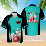 Load image into Gallery viewer, Personalized Bowling Hawaiian Shirt Bowl Till You Bleed Custom Bowling Shirt Funny Bowler Player Team Gift