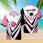 Load image into Gallery viewer, Personalized Bowling Hawaiian Shirt This Is How I Roll Custom Bowling Shirt 3D Gift For Bowler
