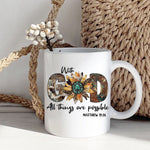 Load image into Gallery viewer, With God All Things Are Possible, Bible Verse Coffee Mug, Gift For Christian
