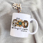 Load image into Gallery viewer, With God All Things Are Possible, Bible Verse Coffee Mug, Gift For Christian
