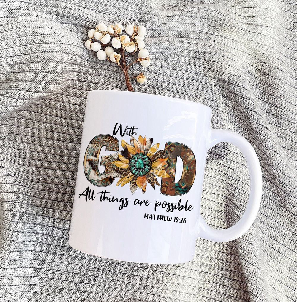 With God All Things Are Possible, Bible Verse Coffee Mug, Gift For Christian