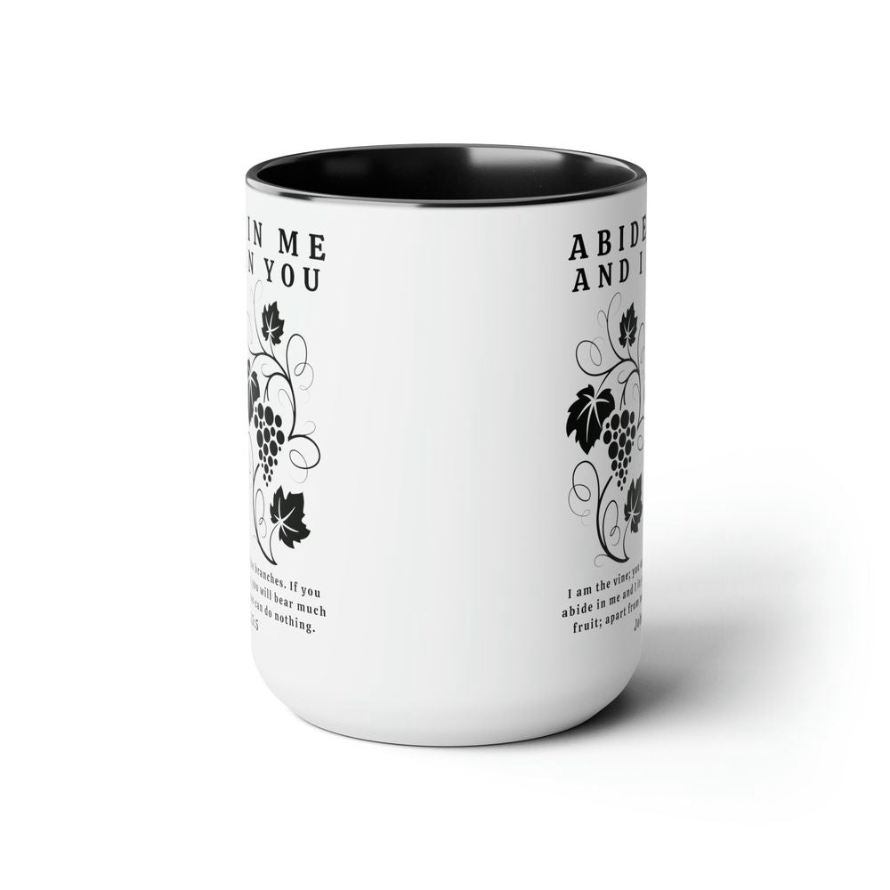 Abide In Me Christian Coffee Mug - John 15:5 Bible Verse Mug, Christian Coffee Cup