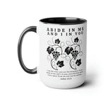 Load image into Gallery viewer, Abide In Me Christian Coffee Mug - John 15:5 Bible Verse Mug, Christian Coffee Cup
