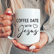 Coffee Date With Jesus Mug, Jesus And Coffee Lover, Christian Mug
