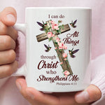 Load image into Gallery viewer, Christian Coffee Mug, I Can Do All Things Through Christ, Cross With Flowers
