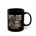 Load image into Gallery viewer, With God All Things Are Possible Mug, inspiration Coffee Mug, Faith Coffe Mug
