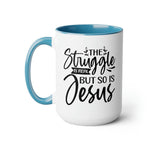 Load image into Gallery viewer, The Struggle Is Real But So Is Jesus Two-tone Coffee Mug, Faith Coffee Mug
