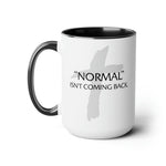 Load image into Gallery viewer, Normal Isn&#39;t Coming Back Coffee Mug, Christian Coffee Mug, Christian Gift
