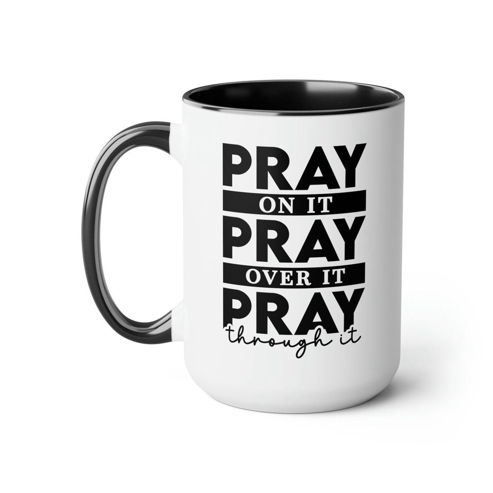 Pray On It Two-tone Coffee Mugs, Coffee Cup For Christians