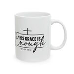 Load image into Gallery viewer, His Grace Is Enough Mug, 2 Corinthians 12:9 Mug, Ceramic Mug, Christian Gifts
