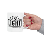 Load image into Gallery viewer, Be The Light Mug, Matthew 5:14 Mug, Bible Verse Mug, Christian Gifts
