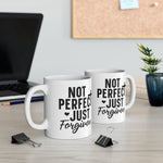 Load image into Gallery viewer, Not Perfect Just Forgiven Mug, Ceramic Mug, Christian Coffee Mugs, Christian Gifts
