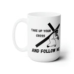 Load image into Gallery viewer, Take Up Your Cross, Christian-inspired Coffee Mug, Jesus Gift
