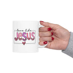 Load image into Gallery viewer, Love Like Jesus Christian Gifts For Her Gifts For Pastors Wife Ceramic Mug
