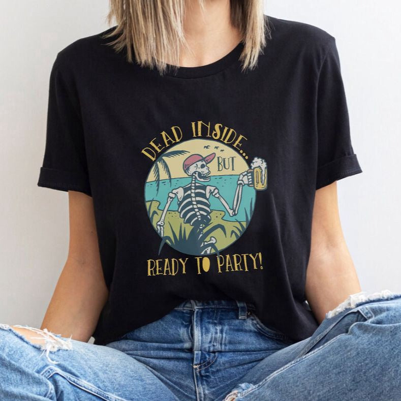 Dead Inside But Ready To Party T-shirt, Dad Tshirt For Men Women