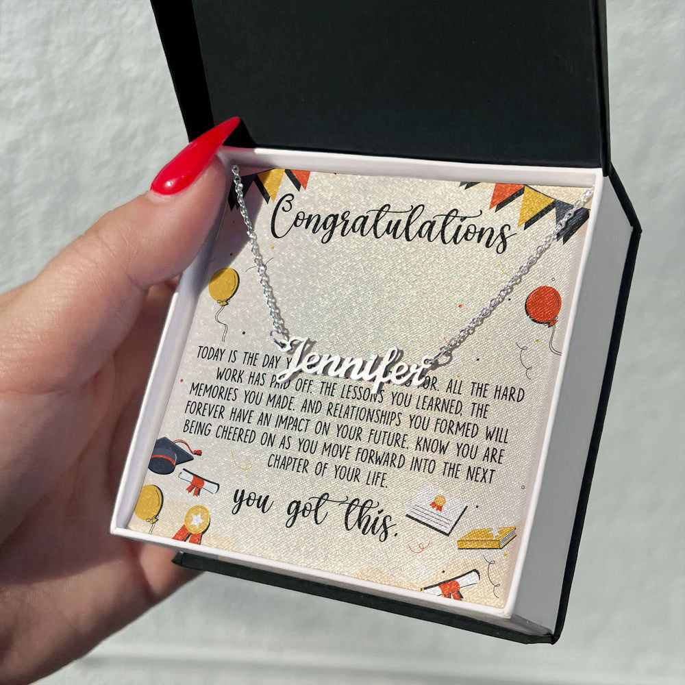 Custom Name Necklace You Got This Graduation Necklace Congratulation Message Card Graduate Gift