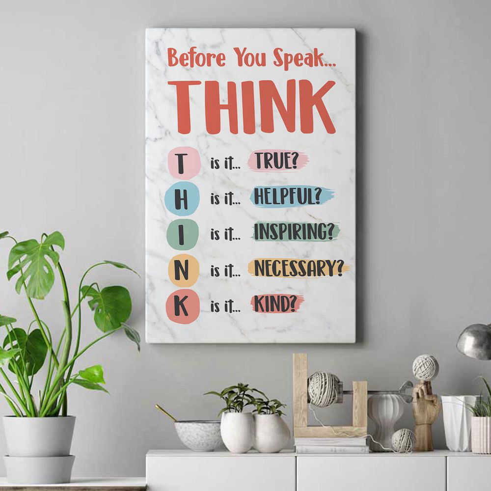 Think Before You Speak Poster Canvas Print Wall Art Classroom Poster Classroom Decor Positive Motivational Poster Counselor Teacher Gift