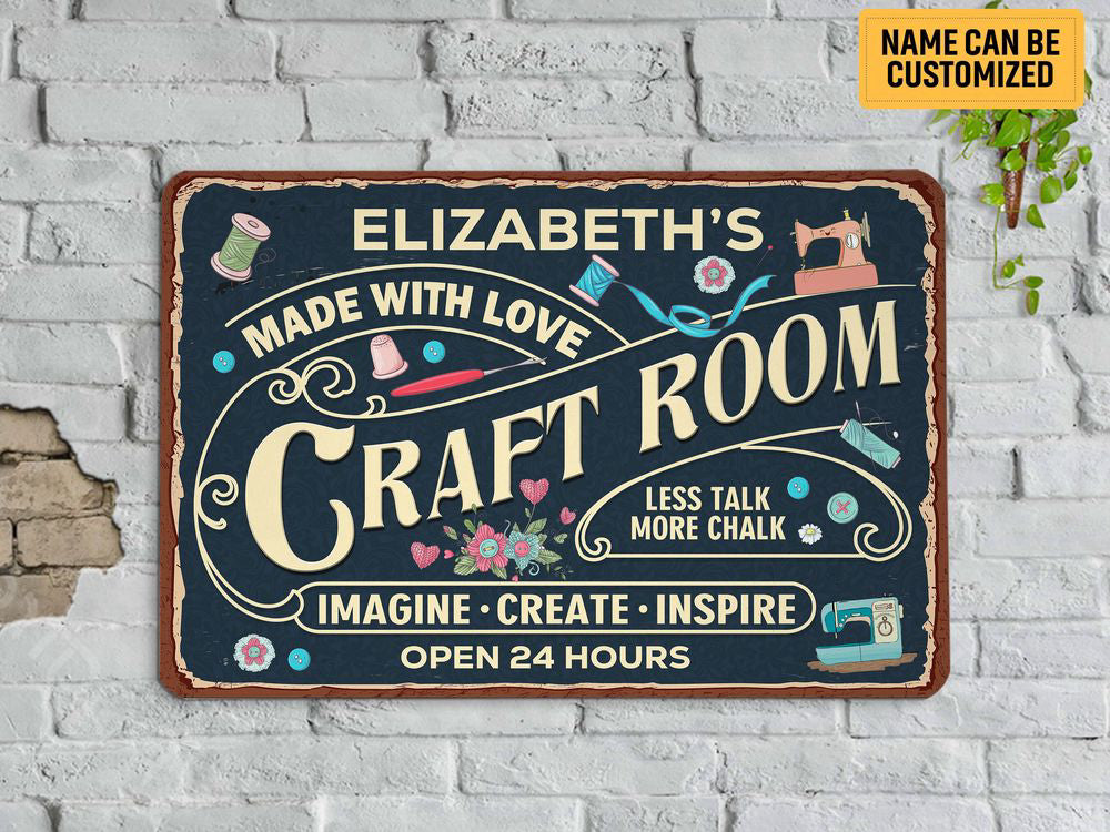 Personalized Craft Room Metal Sign Made With Love Imagine Create Inspire She Shed Sign Gift for Her