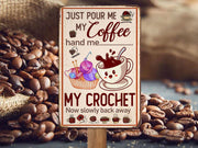 Coffee And Crochet Metal Sign, Classic Knitting Sign, Knitting Room Decor, Funny Gift for Mom Grandma