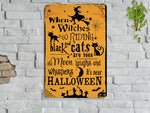Load image into Gallery viewer, Witch Black Cat Moon Halloween Metal Sign Witchcraft Witchery Art   Gift Bewitching Halloween Sign Spooky Season Party Halloween Decor
