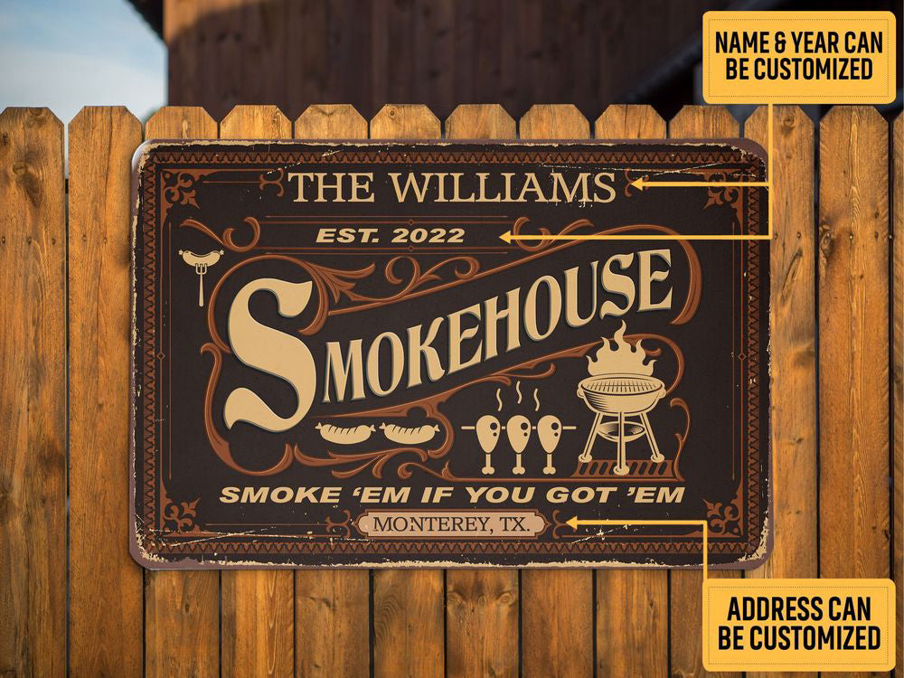 Personalized Smokehouse Metal Sign, Smoke Them If You Got Them Grilling BBQ Smokehouse Sign Art Gift For Decor