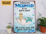 Load image into Gallery viewer, Personalized Mermaid Bath Soap Wash Your Tail Mermaid Metal Sign Bathroom Tin Sign Wall Art Mermaid Sign Bathroom Decor Mermaid Lover Gift
