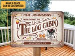 Load image into Gallery viewer, Personalized Welcome To The Log Carbin Metal Sign, Grilling BBQ Classic Metal Art Sign Custom Gift Indoor Outdoor Backyard Decoration
