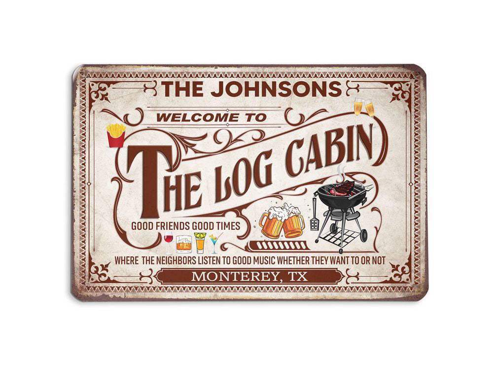 Personalized Welcome To The Log Carbin Metal Sign, Grilling BBQ Classic Metal Art Sign Custom Gift Indoor Outdoor Backyard Decoration