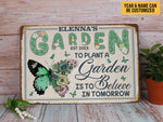 Load image into Gallery viewer, Personalized Butterfly Garden Metal Sign Believe In Tomorrow Garden Sign Motivational Gift For Gardener
