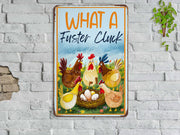What A Fuster Cluck Chickens Metal Sign Chicken Farm Sign Chicken Coop Sign Farmhouse Sign Gift for Farmer