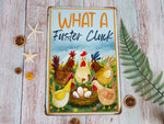 Load image into Gallery viewer, What A Fuster Cluck Chickens Metal Sign Chicken Farm Sign Chicken Coop Sign Farmhouse Sign Gift for Farmer
