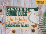 Load image into Gallery viewer, Personalized Warning Guard Duck House Metal Sign Custom Quack House Sign Duck Sign Duck Farm Sign Farmer Gift
