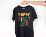 Happy First Day Let's Do This T-shirt Kindergarten Teacher Shirt Teacher Gift