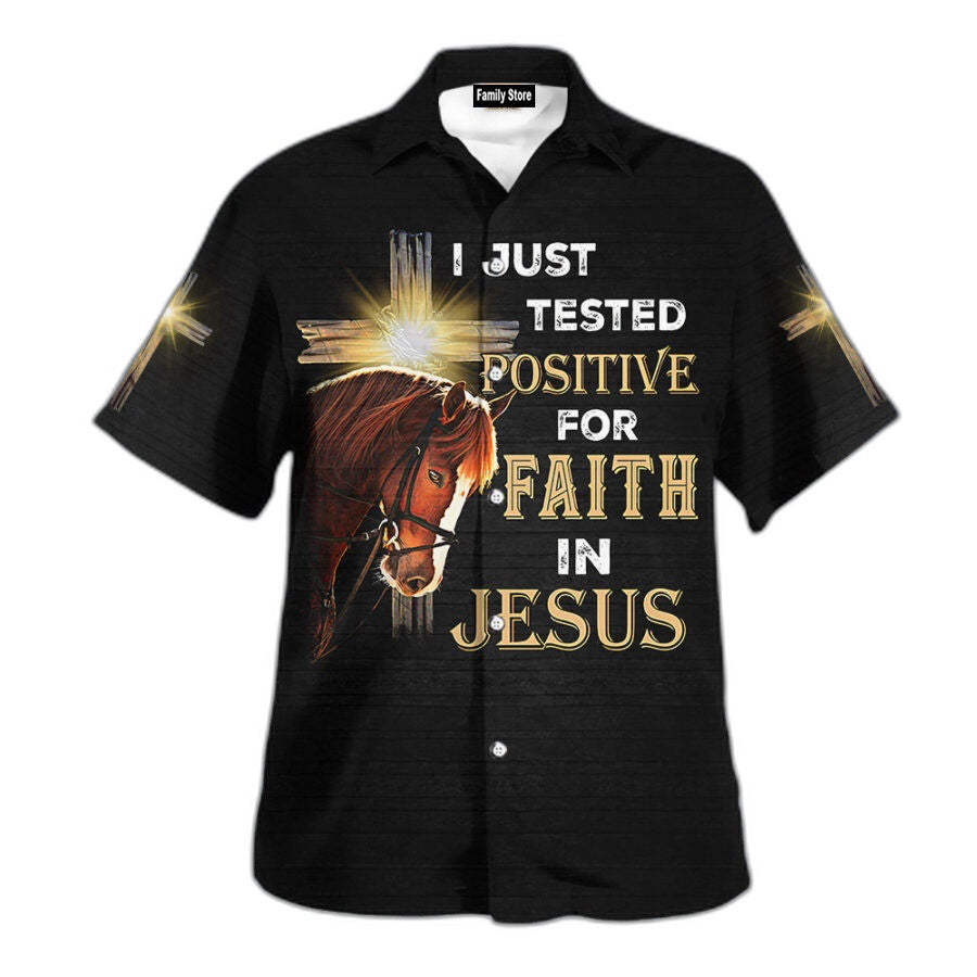 Jesus God Hawaiian Shirt, I Just Tested Postitive For Faith In Jesus, Gift For Christain