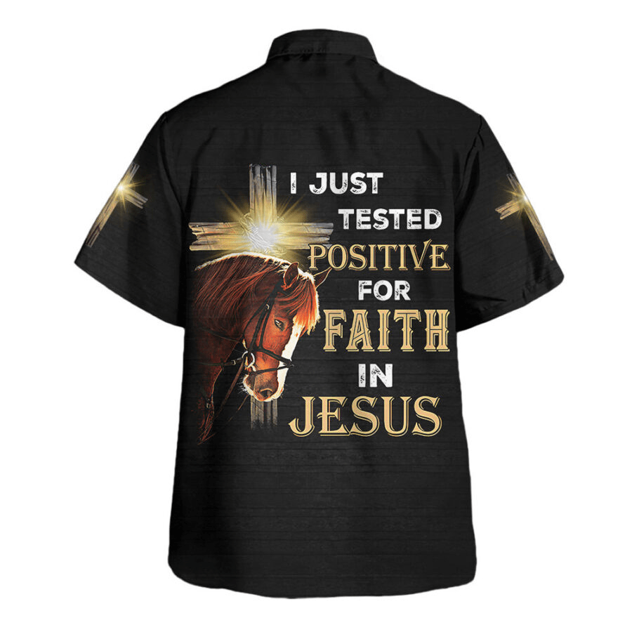 Jesus God Hawaiian Shirt, I Just Tested Postitive For Faith In Jesus, Gift For Christain