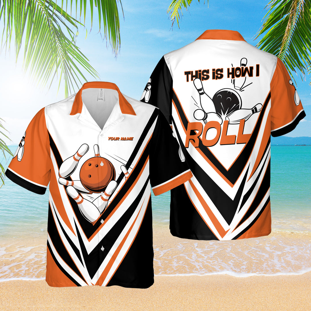 Personalized Bowling Hawaiian Shirt This Is How I Roll Custom Bowling Shirt 3D Gift For Bowler