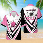 Load image into Gallery viewer, Personalized Bowling Hawaiian Shirt This Is How I Roll Custom Bowling Shirt 3D Gift For Bowler
